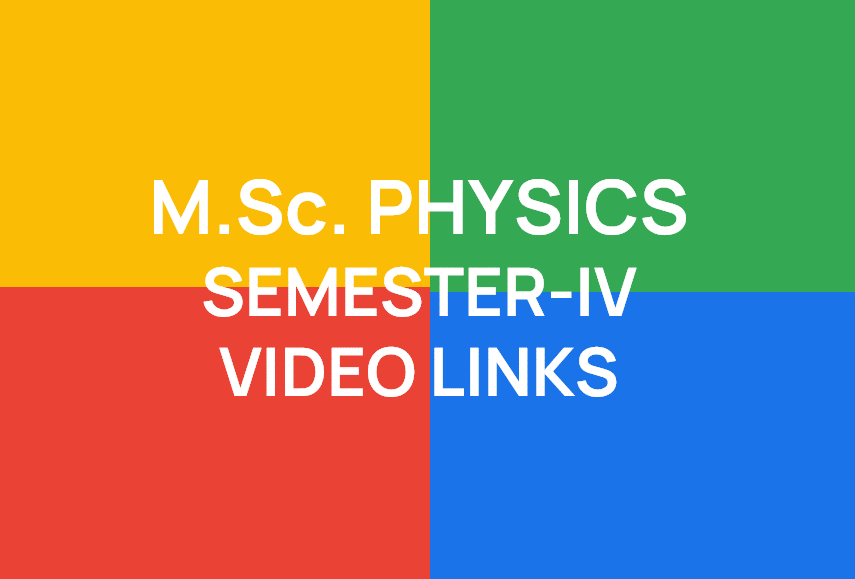http://study.aisectonline.com/images/MSC PHYSICS SEMESTER IV VIDEO LINKS.png